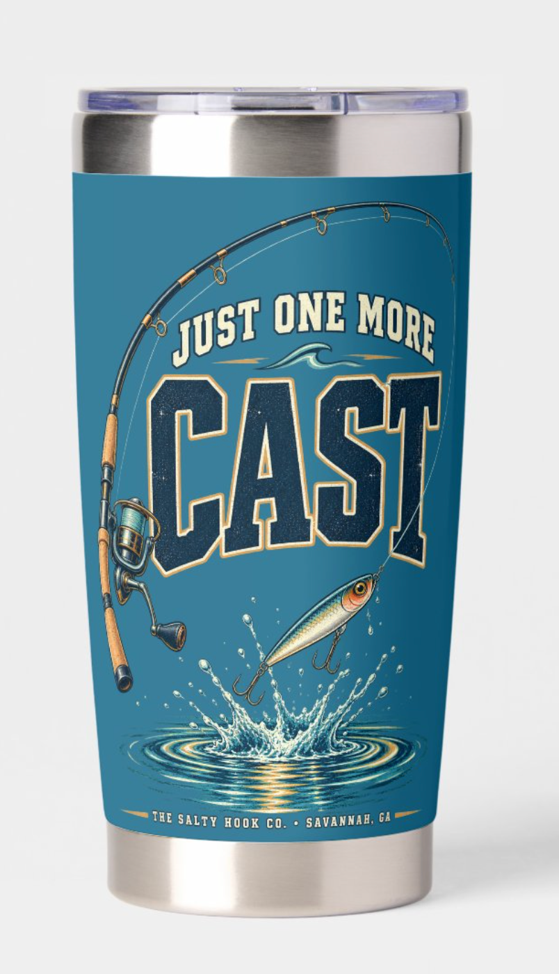 Just One More Cast 20 oz Tumbler