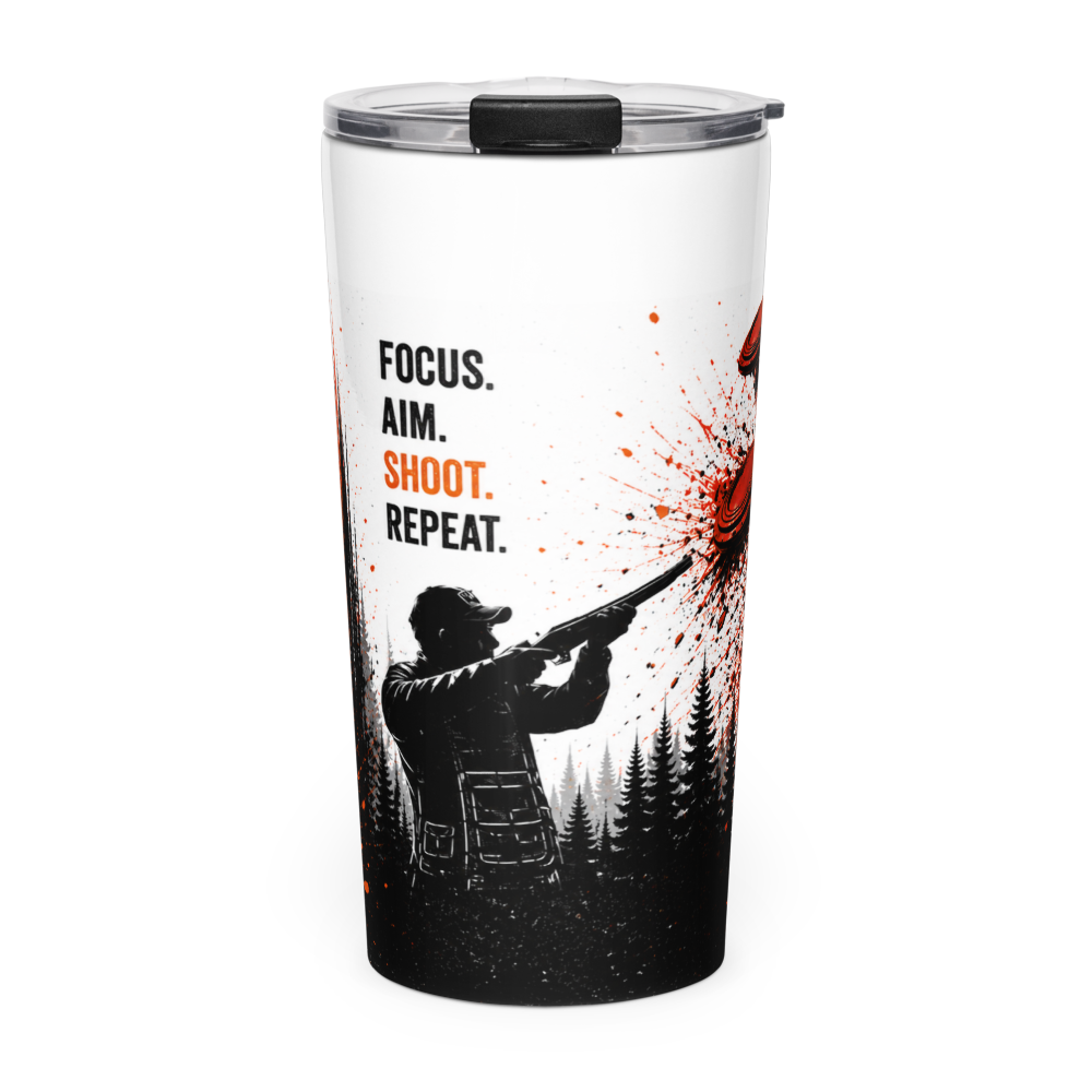 Skeet Skeet – Focus. Aim. Shoot. Repeat. 20 oz Insulated Stainless Steel Tumbler