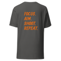 Focus. Aim. Shoot. Repeat. Unisex t-shirt Orange Lettering