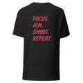 Focus. Aim. Shoot. Repeat. Unisex t-shirt with Red Lettering