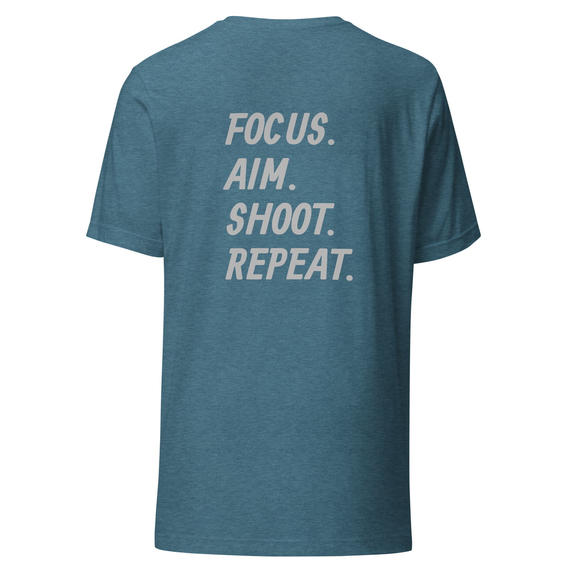 Focus. Aim. Shoot. Repeat. Unisex t-shirt with Grey Lettering