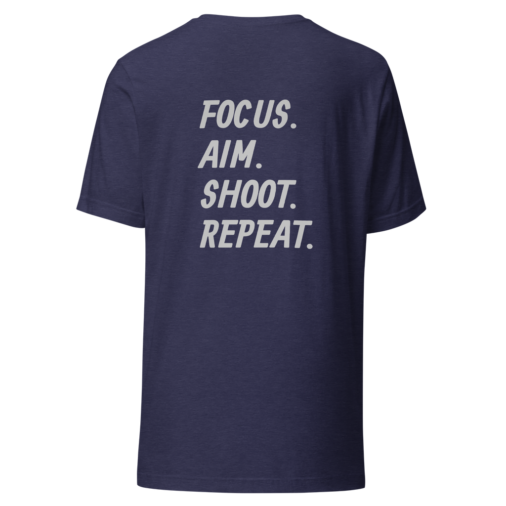 Focus. Aim. Shoot. Repeat. Unisex t-shirt with Grey Lettering