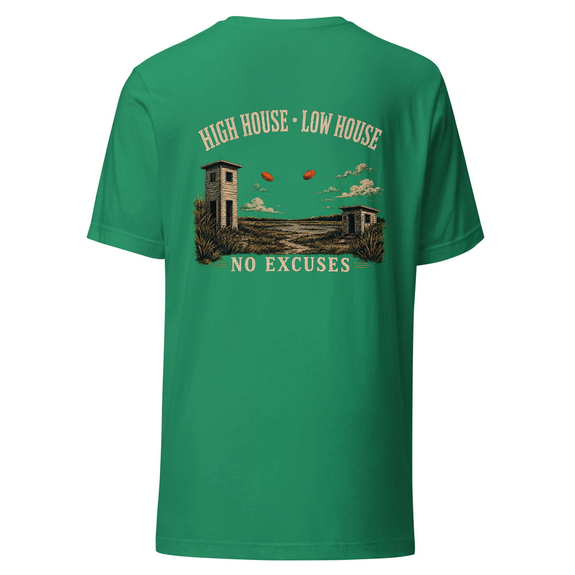 High House-Low House-No Excuses Unisex t-shirt
